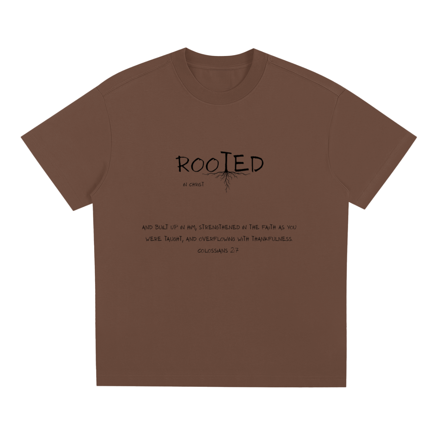 Rooted In Christ Tee – Colossians 2:7   (Quick-Dry Cooling Tee)