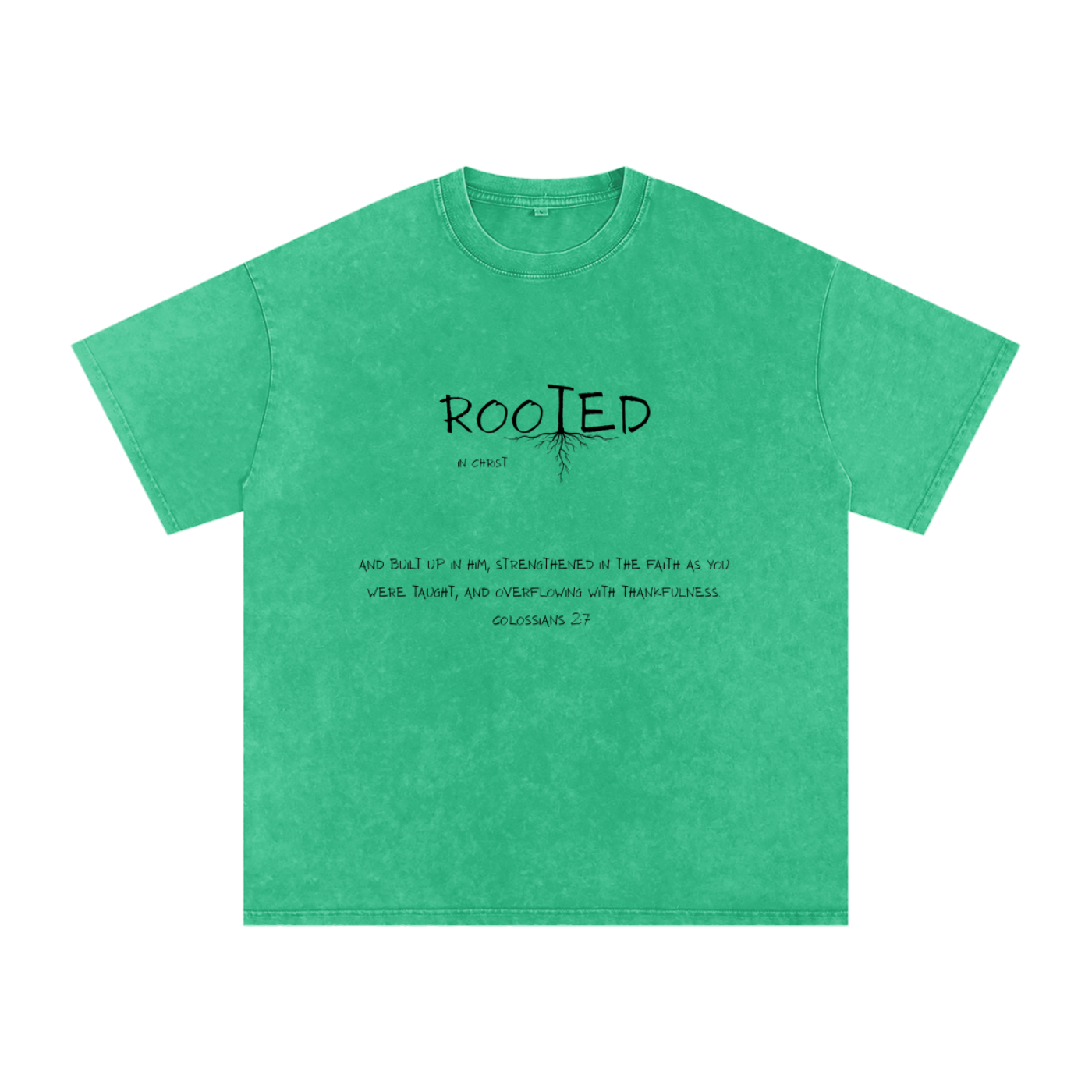 Rooted In Christ Tee – Colossians 2:7   (Snow Washed Oversized Cotton )